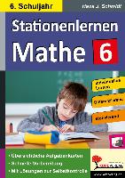 Kohls Stationenlernen Mathe / 6. Schuljahr