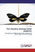 Test Anxiety among tribal students