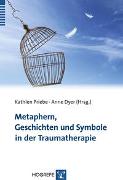 Metaphern, Geschichten und Symbole in der Traumatherapie