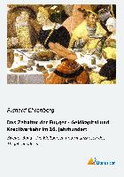 Das Zeitalter der Fugger - Geldkapital und Kreditverkehr im 16. Jahrhundert
