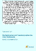 Die Apokryphen und Pseudepigraphen des Alten Testaments