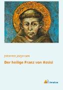Der heilige Franz von Assisi