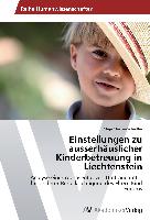Einstellungen zu ausserhäuslicher Kinderbetreuung in Liechtenstein