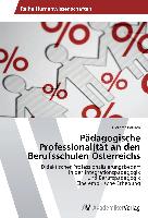Pädagogische Professionalität an den Berufsschulen Österreichs