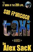 San Francisco Taxi: A 1st Week in the Zen Life