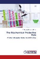 The Biochemical Protective Role