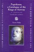 Fagrskinna, a Catalogue of the Kings of Norway: A Translation with Introduction and Notes