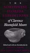 The Northwest Florida Expeditions of Clarence Bloomfield Moore