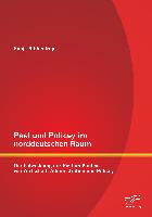 Pest und Policey im norddeutschen Raum: Die Entwicklung der Pest im Kontext von Wirtschaft, Administration und Policey