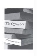 The Offbeat: A Literary Collection