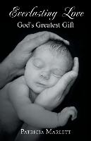 Everlasting Love: God's Greatest Gift
