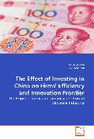 The Effect of Investing in China on Firms' Efficiency and Innovation Frontier