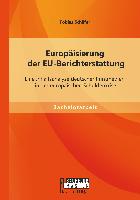 Europäisierung der EU-Berichterstattung: Eine Inhaltsanalyse deutscher Printmedien in der europäischen Schuldenkrise