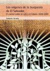 Los orígenes de la burguesía de El Salvador : el control sobre el café y el Estado. 1848-1890