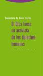 Si Dios fuese un activista de los derechos humanos