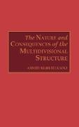 The Nature and Consequences of the Multidivisional Structure