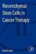 Mesenchymal Stem Cells in Cancer Therapy