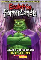 Escalofríos Horrorlandia #11: Escape de Horrorlandia (Escape from Horrorland): (spanish Language Edition of Goosebumps Horrorland #11: Escape from Hor