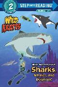 Wild Sea Creatures: Sharks, Whales and Dolphins! (Wild Kratts)