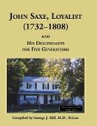 John Saxe, Loyalist