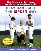 Play Baseball the Ripken Way