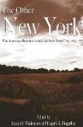 The Other New York: The American Revolution Beyond New York City, 1763-1787