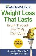 Weight Watchers Weight Loss That Lasts: Break Through the 10 Big Diet Myths