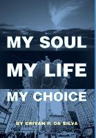 My Soul My Life My Choice