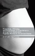 Knowledge, Attitudes, and Perceptions of Preeclampsia Among First-Generation Nigerian Women in the United States