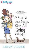 If Mama Goes South, We're All Going with Her