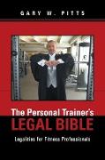 The Personal Trainer's Legal Bible