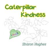 Caterpillar Kindness