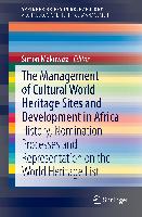 The Management Of Cultural World Heritage Sites and Development In Africa