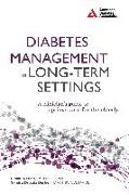 Diabetes Management in Long-Term Settings: A Clinician's Guide to Optimal Care for the Elderly