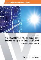 Die staatliche Förderung der Solarenergie in Deutschland