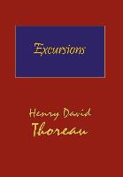 Thoreau's Excursions with a Biographical 'Sketch' by Ralph Waldo Emerson (Hard Cover with Dust Jacket)