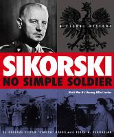 Sikorski: No Simple Soldier