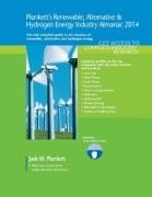 Plunkett's Renewable, Alternative & Hydrogen Energy Industry Almanac 2014