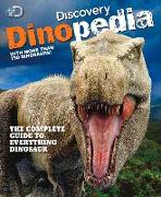 Discovery Dinopedia: The Complete Guide to Everything Dinosaur