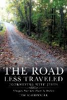 The Road Less Traveled, Journeying with Jesus