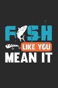 Fish Like You Mean It: Gran Calendario Para Cada Pescador Y Pequeño Discípulo. Ideal Para Introducir Sus Fechas De Pesca