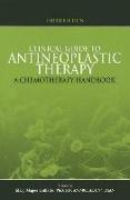 Clinical Guide to Antineoplastic Therapy