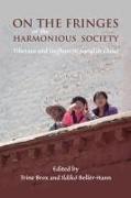 On the Fringes of the Harmonious Society: Tibetans and Uyghurs in Socialist China