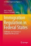 Immigration Regulation in Federal States