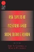 Risk Aspects of Investment-Based Social Security Reform