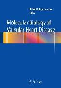 Molecular Biology of Valvular Heart Disease