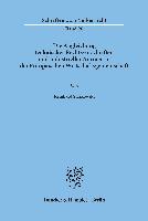 Die Angleichung technischer Rechtsvorschriften und industrieller Normen in der Europäischen Wirtschaftsgemeinschaft