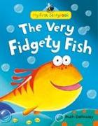 The Very Fidgety Fish