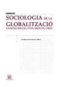 Sociologia de la globalització : anàlisi social d'un món en crisi