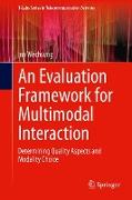 An Evaluation Framework for Multimodal Interaction